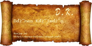 Dénes Kálmán névjegykártya